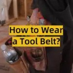 How to Wear a Tool Belt?