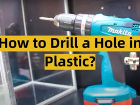How to Drill a Hole in Plastic?