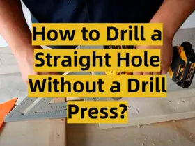 How to Drill a Straight Hole Without a Drill Press?