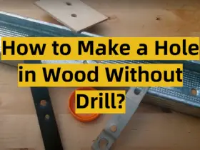 How to Make a Hole in Wood Without Drill?