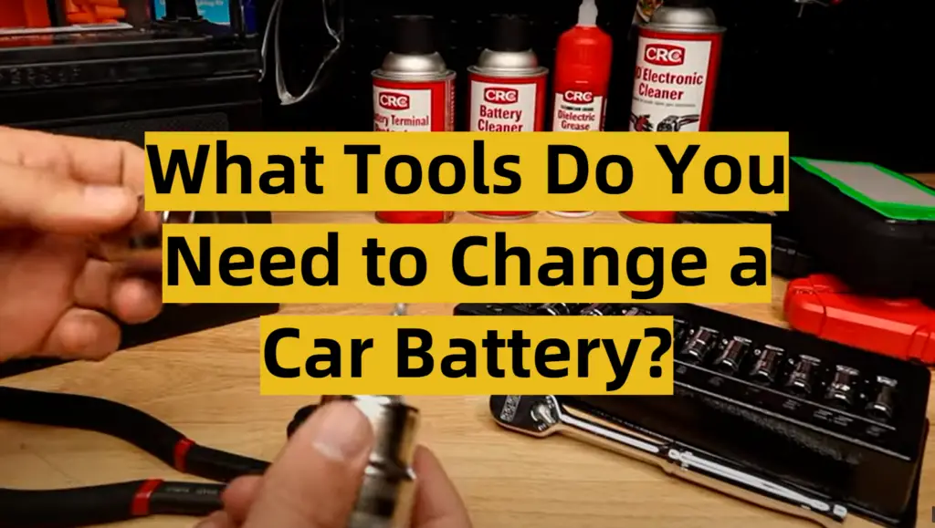 what-tools-do-you-need-to-change-a-car-battery-toolsprofy