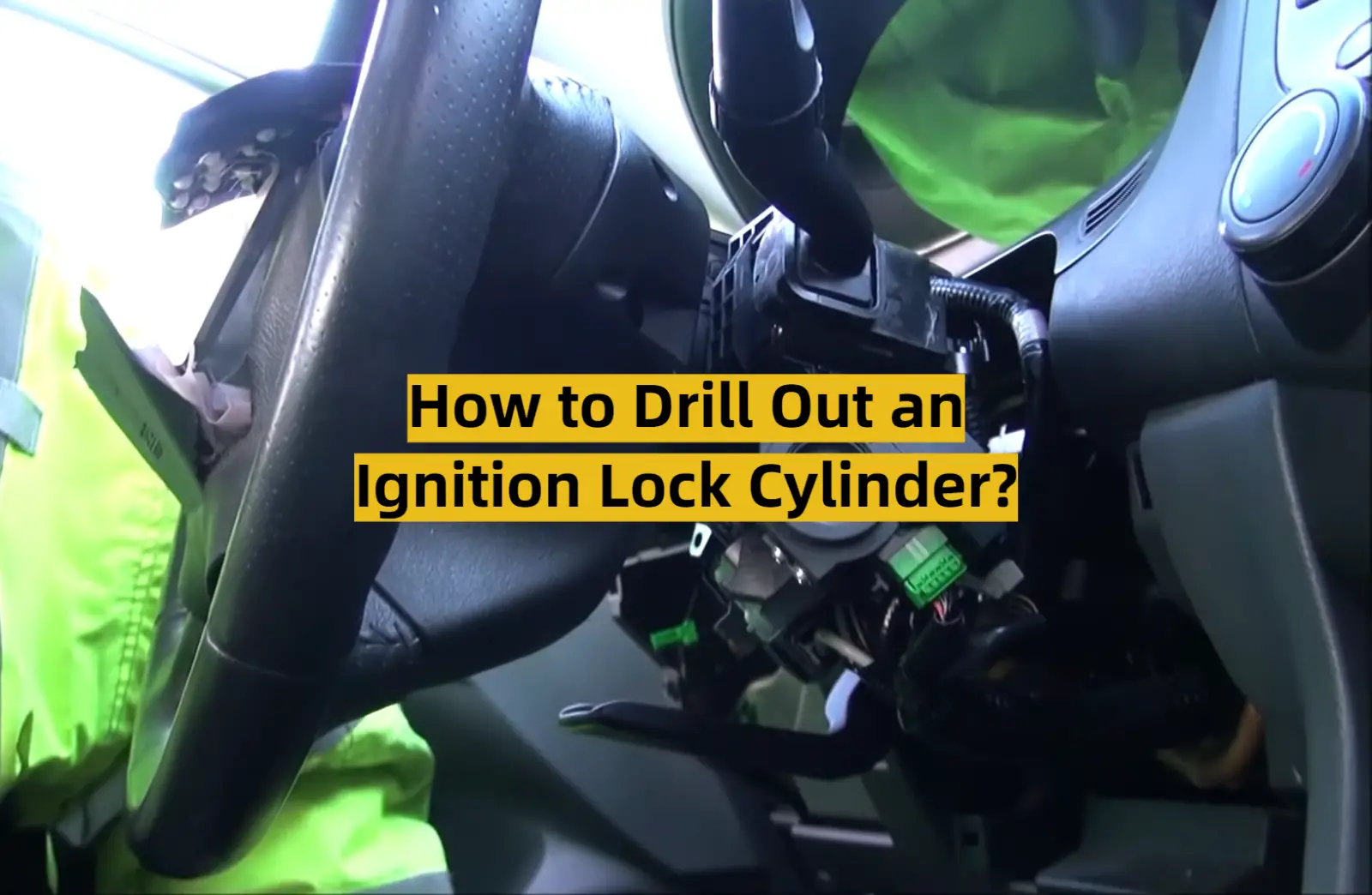 How to Drill Out an Ignition Lock Cylinder?