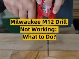 Milwaukee M12 Drill Not Working: What to Do?