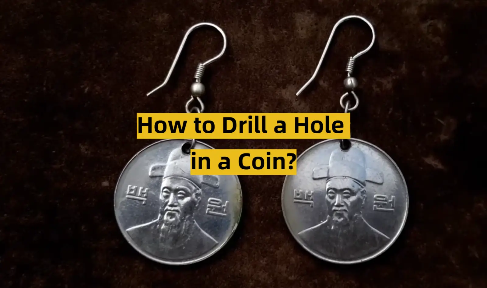 How to Drill a Hole in a Coin?