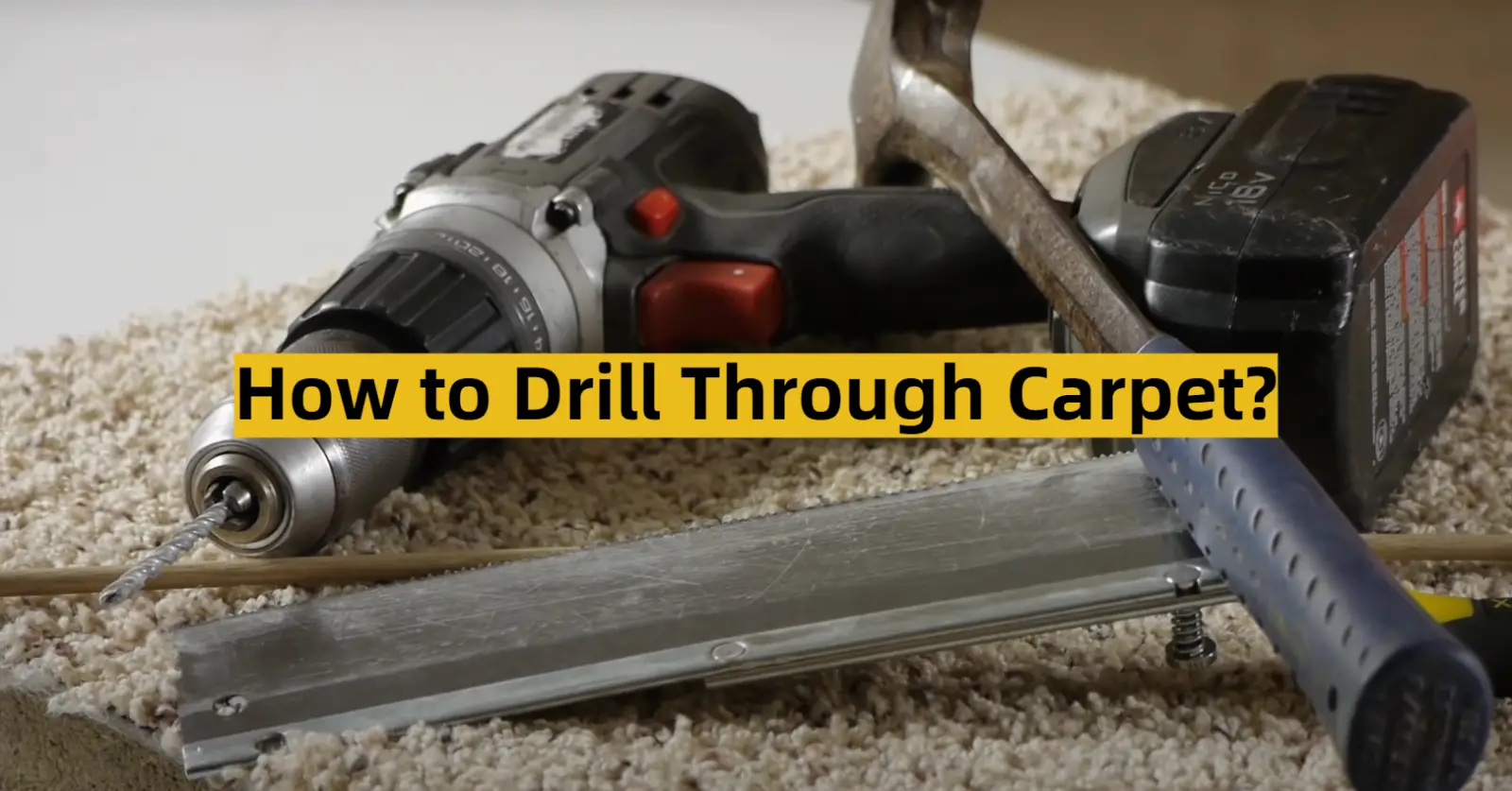 How to Drill Through Carpet?