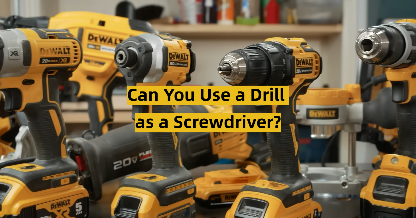 Can You Use a Drill as a Screwdriver? ToolsProfy