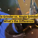 Die Grinder vs. Angle Grinder: What’s the Difference?