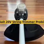 DeWalt 20V String Trimmer Problems