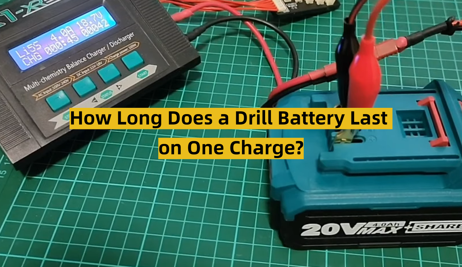 How Long Does a Drill Battery Last on One Charge? ToolsProfy