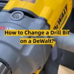 How to Change a Drill Bit on a DeWalt?