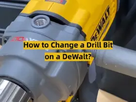How to Change a Drill Bit on a DeWalt?