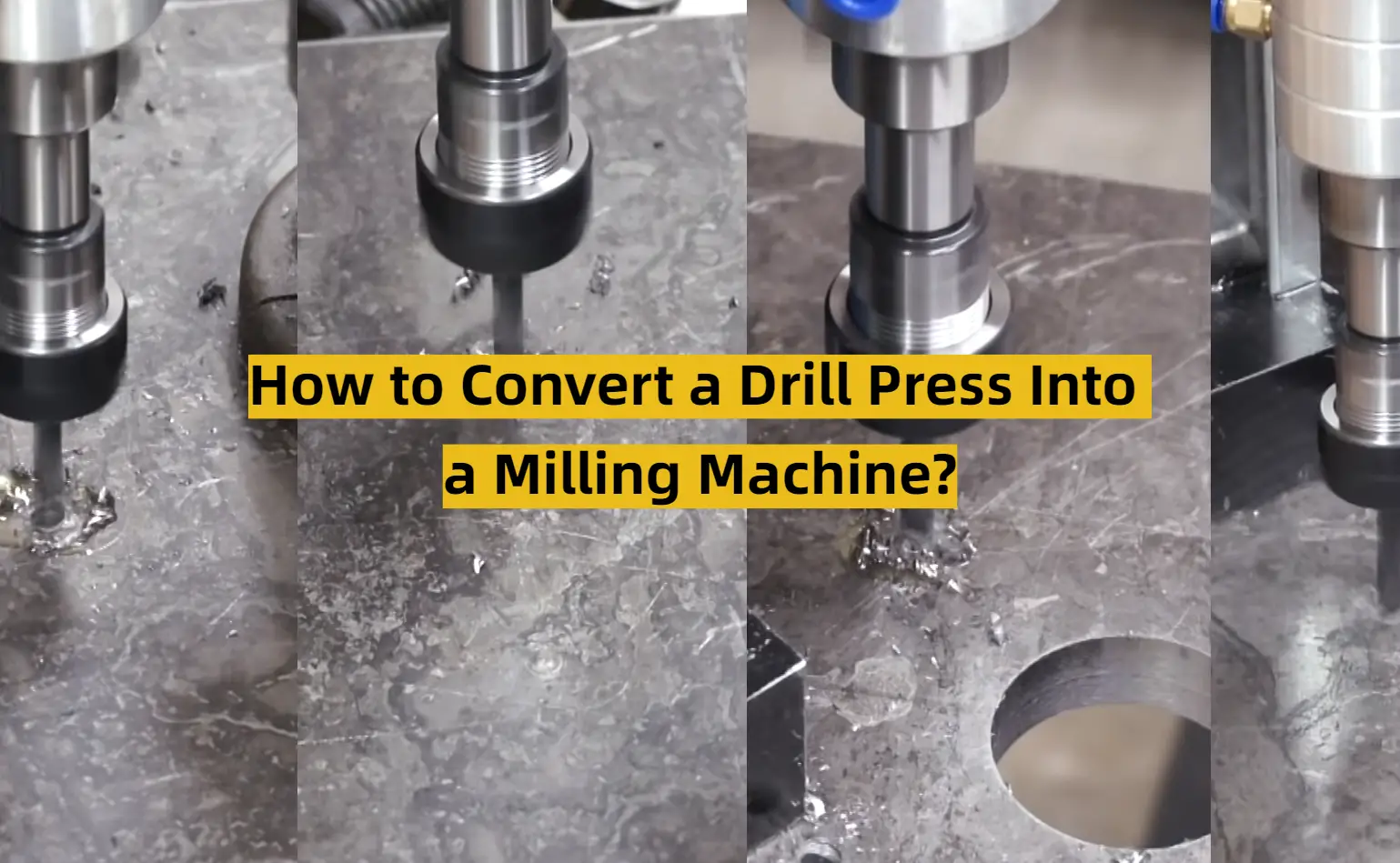How to Convert a Drill Press Into a Milling Machine?