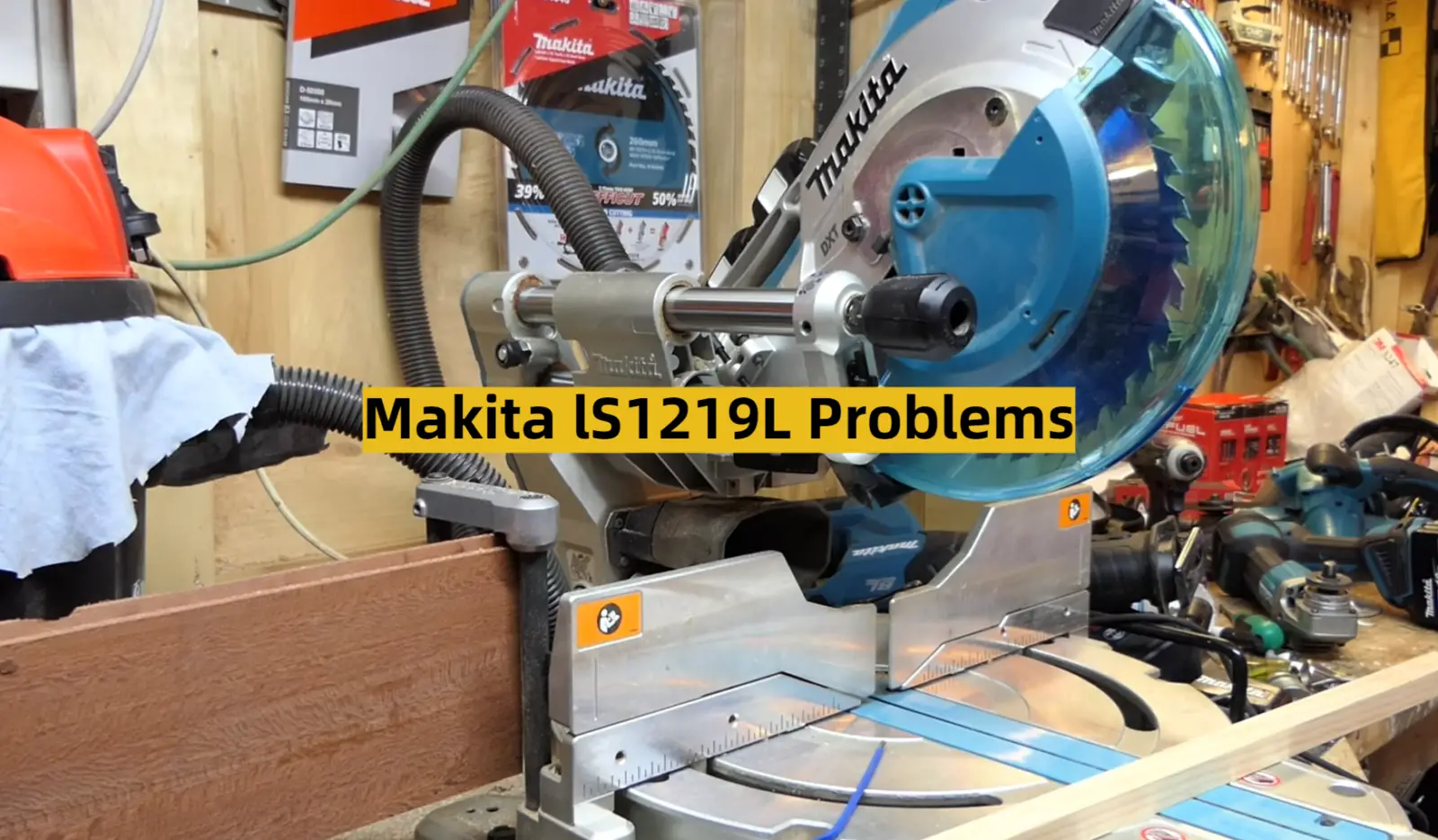 Makita lS1219L Problems