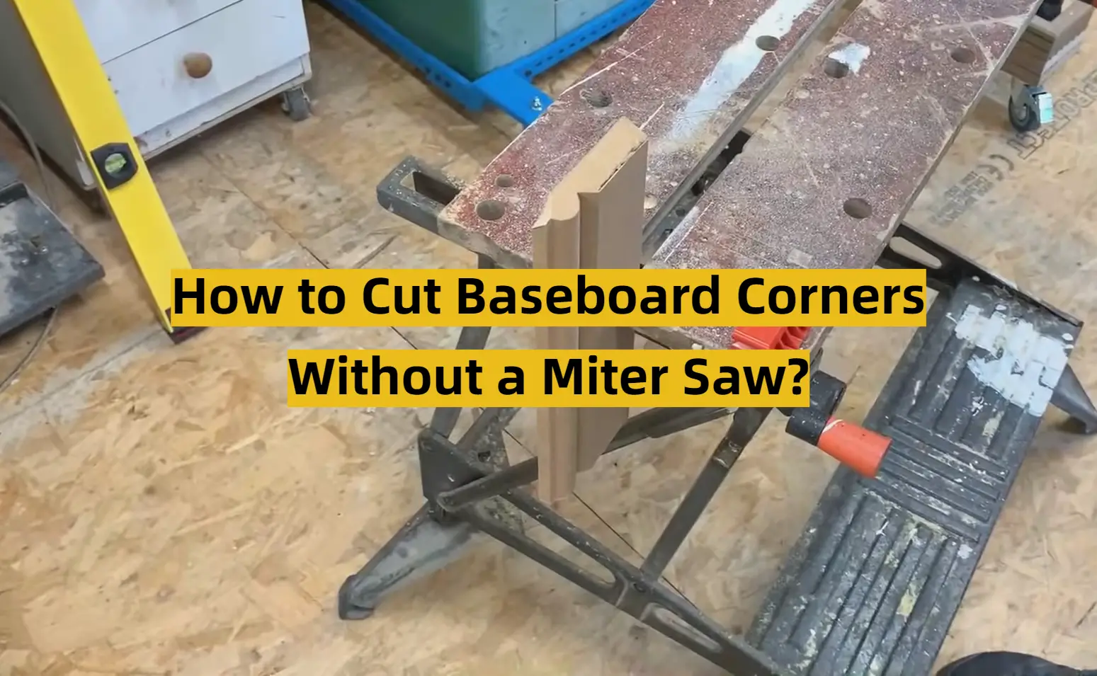 How to Cut Baseboard Corners Without a Miter Saw?