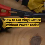 How to Cut Vinyl Lattice Without Power Tools?