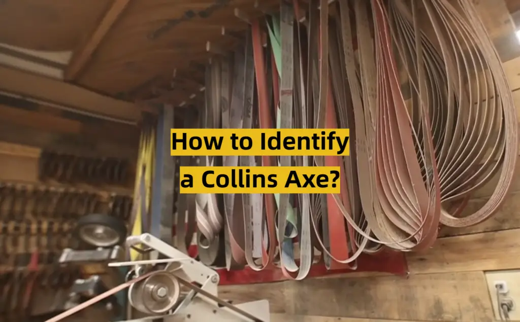 How to Identify a Collins Axe? ToolsProfy