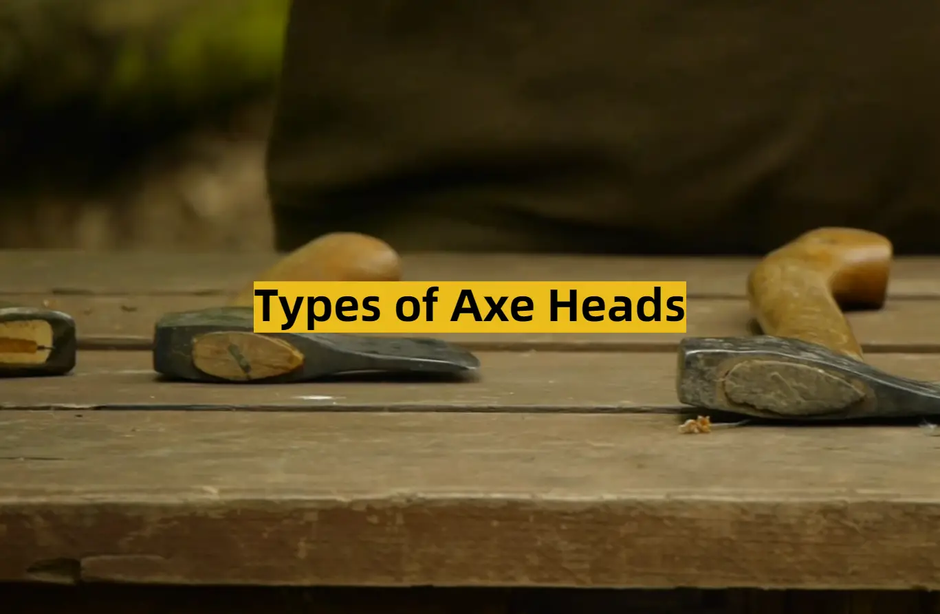 Types of Axe Heads
