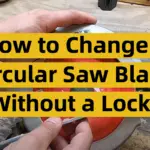 How to Change a Circular Saw Blade Without a Lock?
