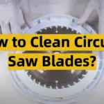 How to Clean Circular Saw Blades?