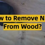 How to Remove Nails From Wood?