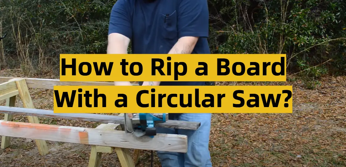 How to Rip a Board With a Circular Saw?