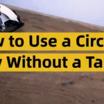 How to Use a Circular Saw Without a Table?