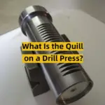 What Is the Quill on a Drill Press?