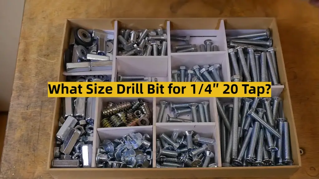 What Size Drill Bit for 1/4″ 20 Tap? ToolsProfy