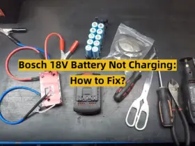 Bosch 18V Battery Not Charging: How to Fix?