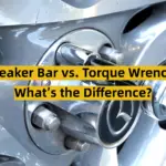 Breaker Bar vs. Torque Wrench: What’s the Difference?