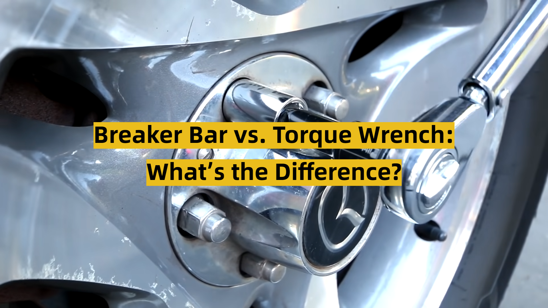 Breaker Bar vs. Torque Wrench What’s the Difference? ToolsProfy