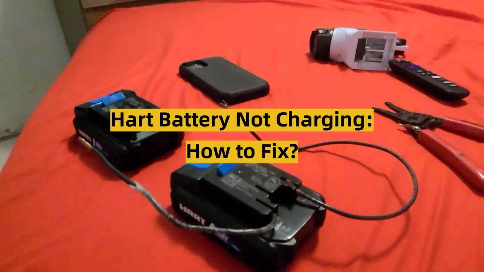Hart Battery Not Charging: How to Fix?