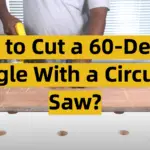 How to Cut a 60-Degree Angle With a Circular Saw?
