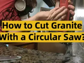 How to Cut Granite With a Circular Saw?