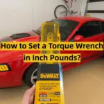 How to Set a Torque Wrench in Inch Pounds?
