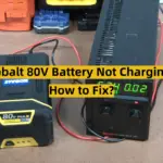 Kobalt 80V Battery Not Charging: How to Fix?