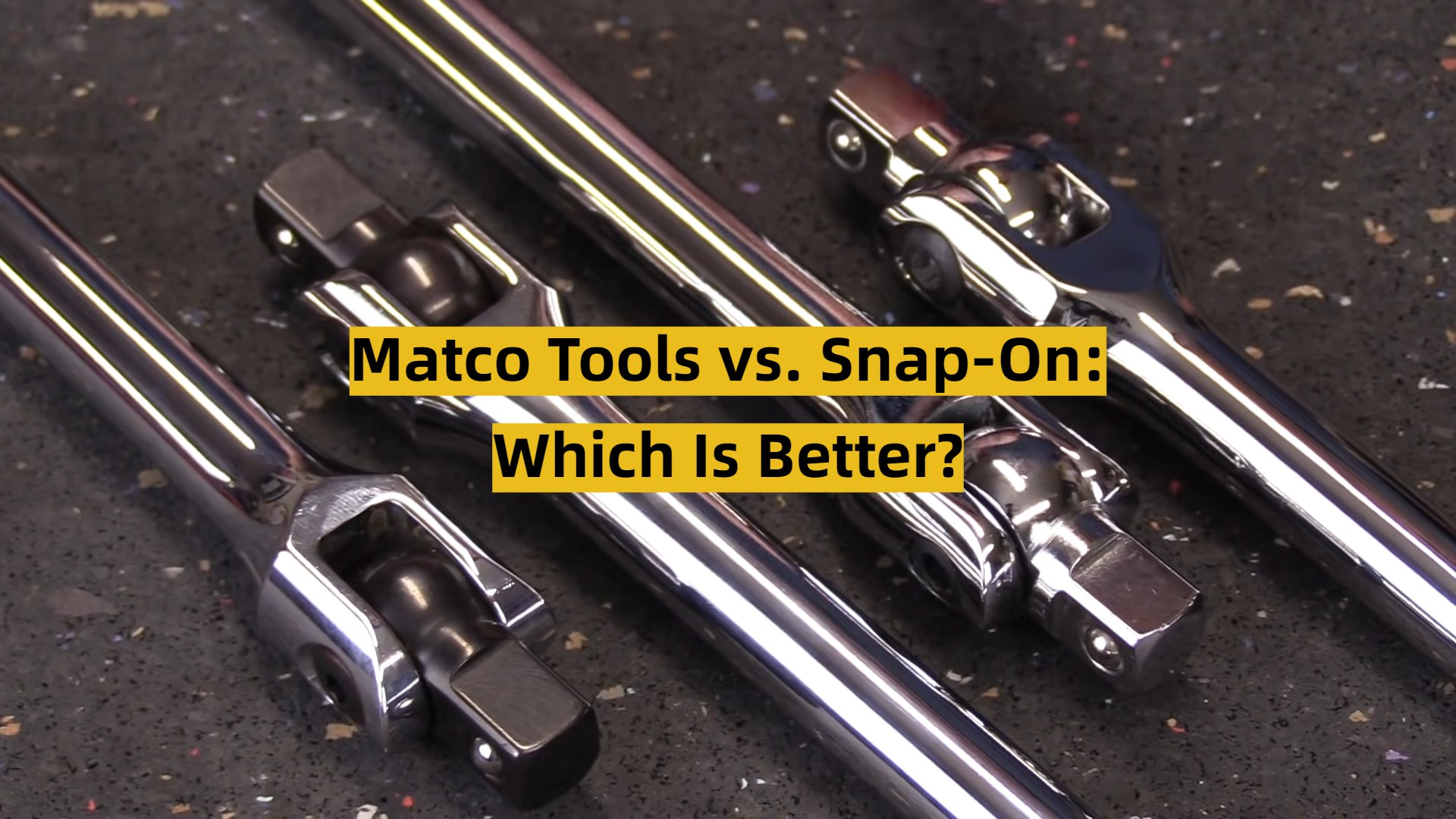 Matco Tools vs. SnapOn Which Is Better? ToolsProfy