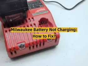 Milwaukee Battery Not Charging: How to Fix?