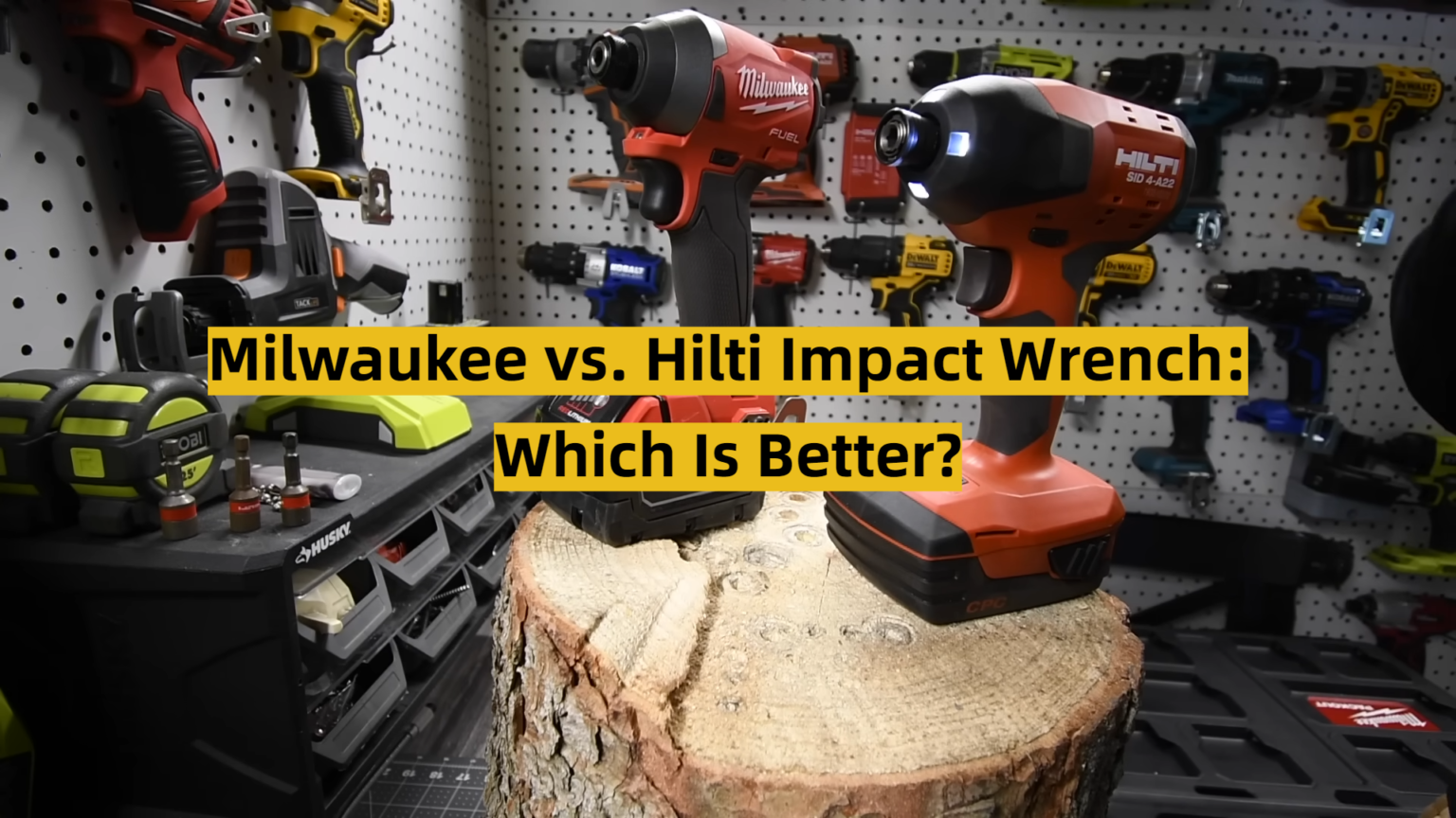Milwaukee vs. Hilti Impact Wrench Which Is Better? ToolsProfy