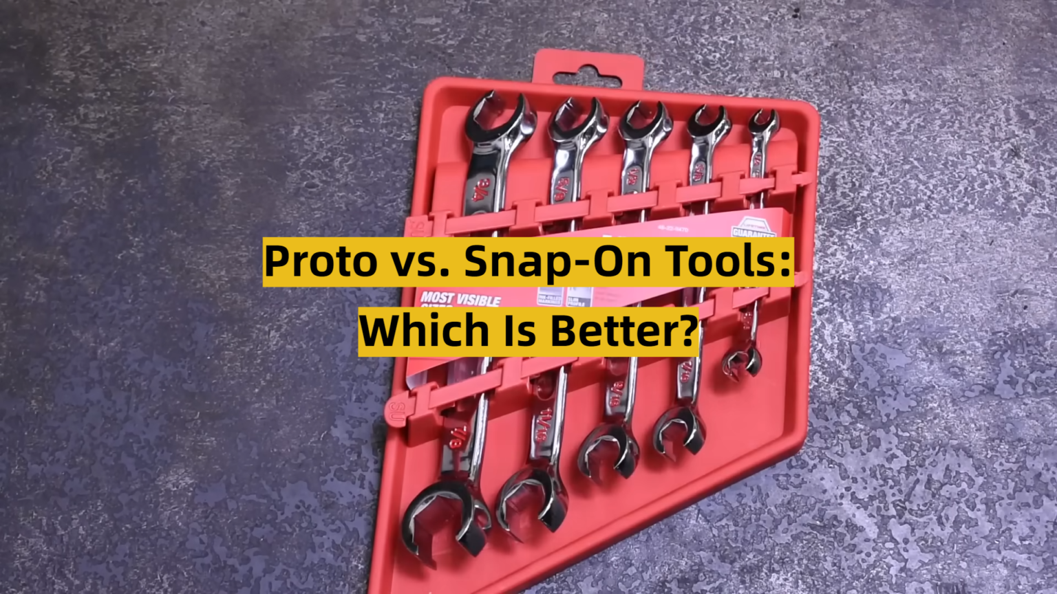 Proto vs. SnapOn Tools Which Is Better? ToolsProfy