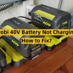 Ryobi 40V Battery Not Charging: How to Fix?