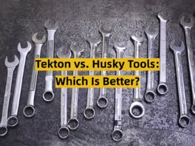 Tekton vs. Husky Tools: Which Is Better?